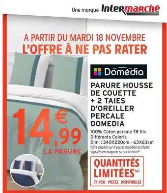 Intermarché Express Domédia Parure housse de couette + 2 taies d'oreiller offre