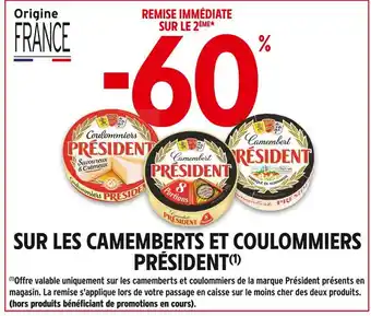 Intermarché PRÉSIDENT -60% remise immédiate sur le 2ème sur les camemberts et coulommiers président offre