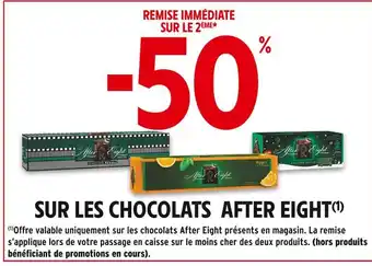 Intermarché AFTER EIGHT -50% remise immédiate sur le 2ème sur les chocolats AFTER EIGHT offre