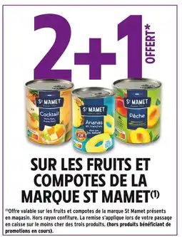 Intermarché St Mamet 2+1 offert sur les fruits et compotes de la marque St Mamet offre