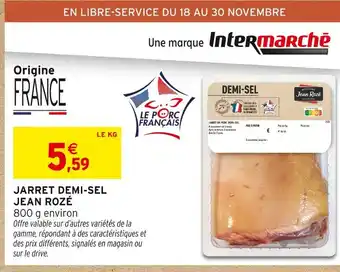 Intermarché Jean Rozé Jarret demi-sel offre