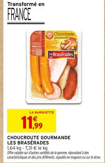 Intermarché Les Braserades Choucroute gourmande offre