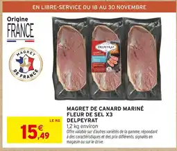 Intermarché Delpeyrat Magret de Canard Mariné Fleur de Sel x3 offre