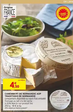 Intermarché TRADITIONS DE NORMANDIE Camembert de Normandie AOP offre