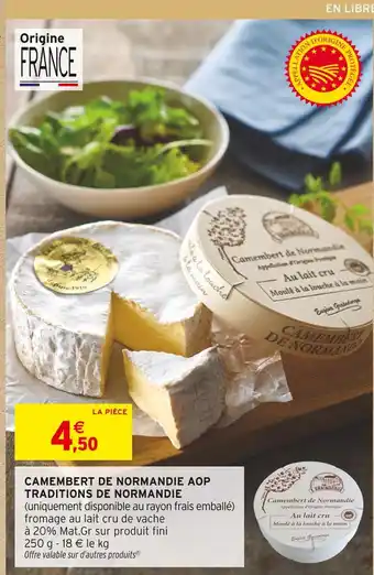 Intermarché TRADITIONS DE NORMANDIE Camembert de Normandie AOP offre