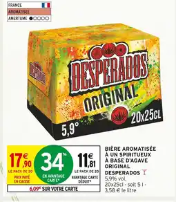Intermarché DESPERADOS Bière aromatisée à un spiritueux à base d'agave original offre