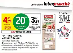 Intermarché MONIQUE RANOU Poitrine Nature offre
