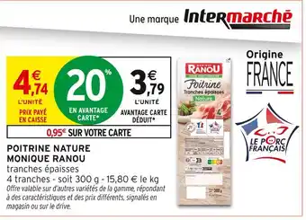 Intermarché MONIQUE RANOU Poitrine Nature offre
