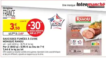 Intermarché MONIQUE RANOU Saucisses fumées à cuire offre