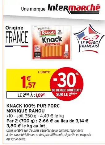 Intermarché Monique Ranou Knack 100% Pur Porc offre