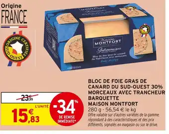 Intermarché Maison Montfort Bloc de foie gras de canard du Sud-Ouest 30% morceaux avec trancheur offre