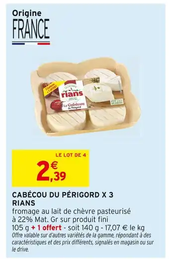 Intermarché RIANS Cabécou du Périgord x 3 offre