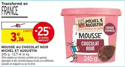 Intermarché MICHEL ET AUGUSTIN Mousse au chocolat noir offre