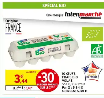 Intermarché Volaé 10 Œufs Frais Bio offre