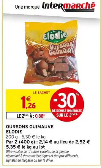 Intermarché ELODIE Oursons Guimauve offre