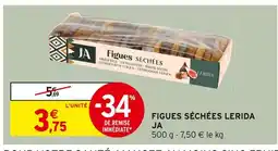 Intermarché JA Figues séchées Lerida offre