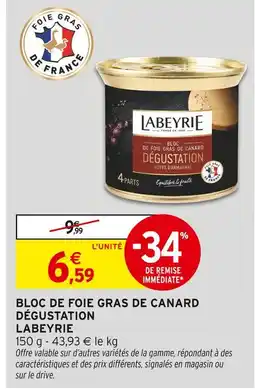 Intermarché LABEYRIE Bloc de foie gras de canard dégustation offre