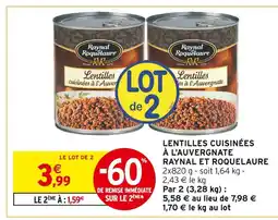 Intermarché RAYNAL ET ROQUELAURE Lentilles cuisinées à l'Auvergnate offre
