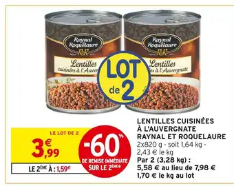 Intermarché RAYNAL ET ROQUELAURE Lentilles cuisinées à l'Auvergnate offre