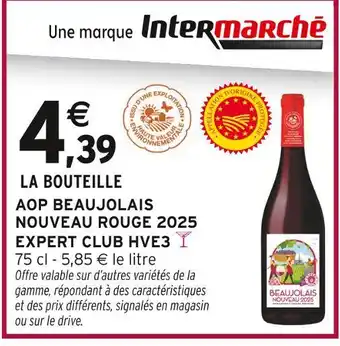 Intermarché Intermarché AOP Beaujolais Nouveau Rouge Expert Club offre