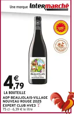 Intermarché Intermarché AOP Beaujolais-Village Nouveau Rouge 2025 Expert Club HVE3 offre