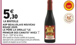 Intermarché HVE3 AOP beaujolais nouveau rouge 2025 le père la grolle le primeur des canuts offre