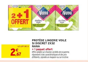 Intermarché NANA Protège Lingerie Voile Si Discret 2x32 offre