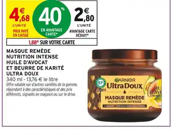 Intermarché ULTRA DOUX Masque Remède Nutrition Intense Huile d'Avocat et Beurre de Karité offre