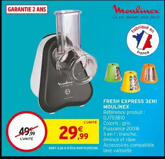 Intermarché Moulinex Fresh Express 3EN1 offre