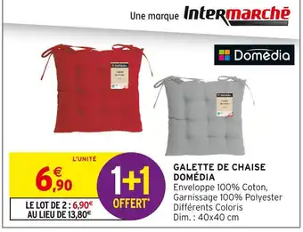 Intermarché DOMÉDIA Galette de chaise offre