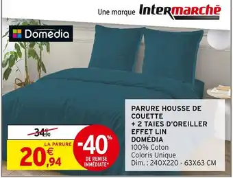 Intermarché Domédia Parure housse de couette + 2 taies d'oreiller effet lin offre