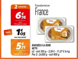 Netto NETTO Bouchées à la Reine offre