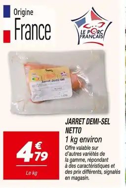 Netto NETTO Jarret demi-sel offre