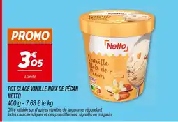Netto NETTO POT GLACÉ VANILLE NOIX DE PÉCAN offre