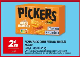 Netto MC CAIN Pickers Nacho Cheese Triangles Surgelés offre