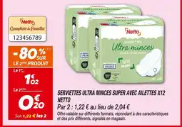 Netto NETTO Serviettes Ultra Minces Super Avec Ailettes X12 offre
