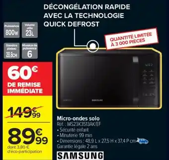 Carrefour SAMSUNG Micro-ondes solo offre