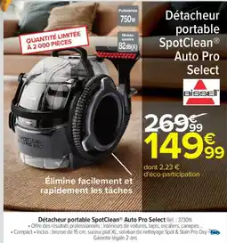 Carrefour BISSELL Détacheur portable SpotClean Auto Pro Select offre