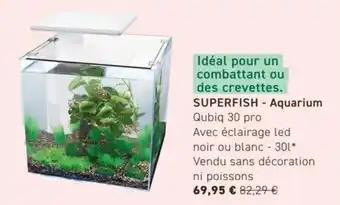Tom&Co Superfish aquarium offre