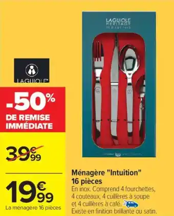 Carrefour LAGUIOLE Ménagère "Intuition" 16 pièces offre