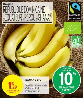 Intermarché Hyper Banane bio offre