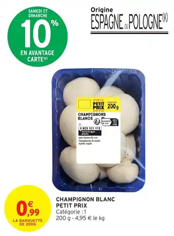 Intermarché Hyper Champignon blanc petit prix offre