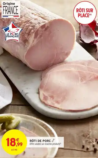 Intermarché Hyper Rôti de porc offre