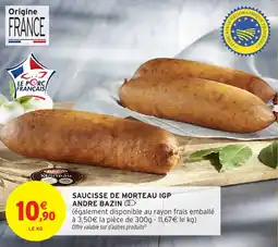 Intermarché Hyper Saucisse de morteau igp andre bazin offre