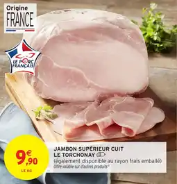 Intermarché Hyper Jambon supérieur cuit le torchonay offre