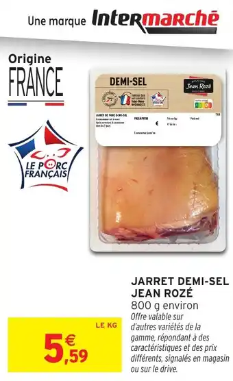 Intermarché Hyper Jarret demi-sel jean rozé offre