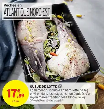 Intermarché Hyper Queue de lotte offre