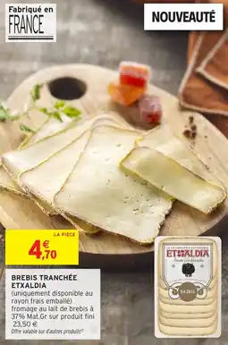 Intermarché Hyper Brebis tranchée etxaldia offre