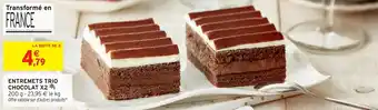 Intermarché Hyper Entremets trio chocolat x2 offre