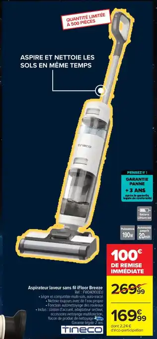 Carrefour TINECO Aspirateur laveur sans fil iFloor Breeze offre